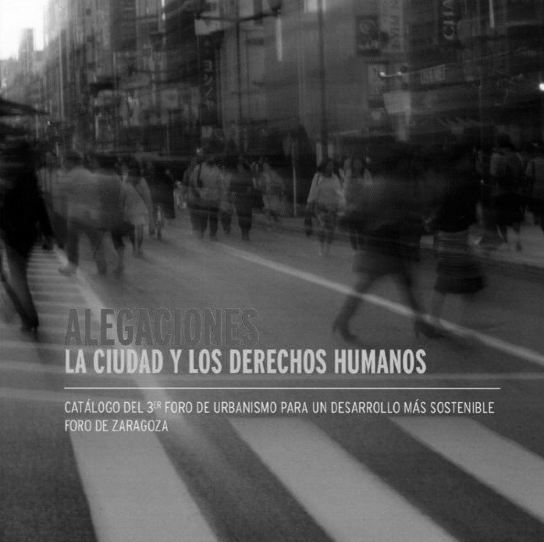 alegaciones. la ciudad y los derechos humanos