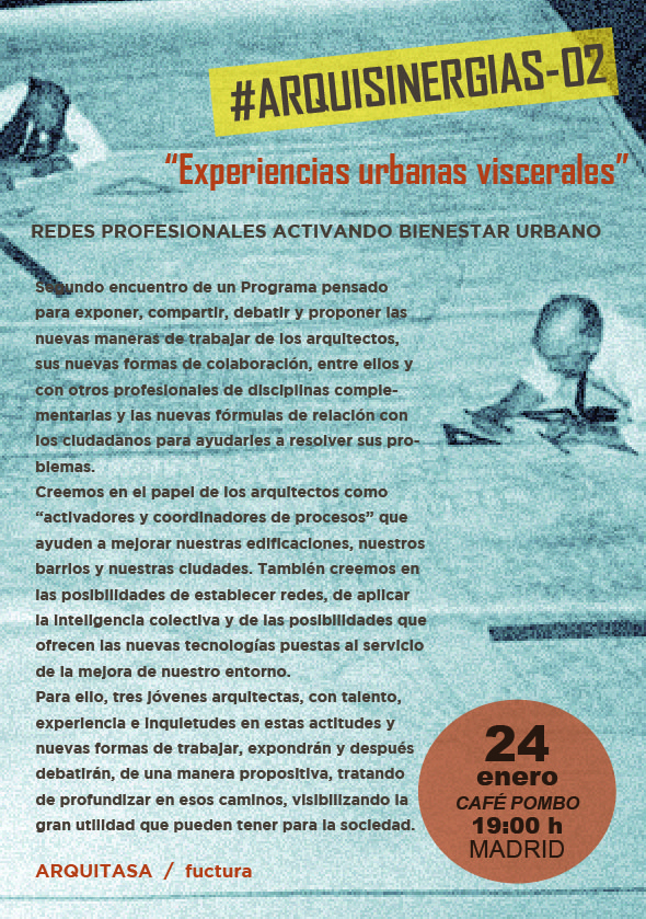 experiencias urbanas viscerales: #ARQUISINERGIAS2 | Francisco Camino